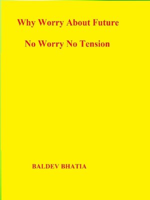 cover image of Why Worry About Future